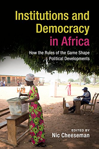 Beispielbild fr Institutions and Democracy in Africa: How the Rules of the Game Shape Political Developments zum Verkauf von Zoom Books Company