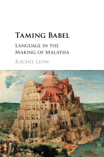 9781316602607: Taming Babel: Language in the Making of Malaysia