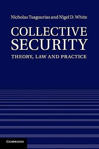 9781316603468: Collective Security: Theory, Law and Practice
