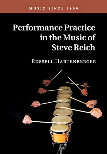 Stock image for Performance Practice in the Music of Steve Reich (Paperback or Softback) for sale by BargainBookStores