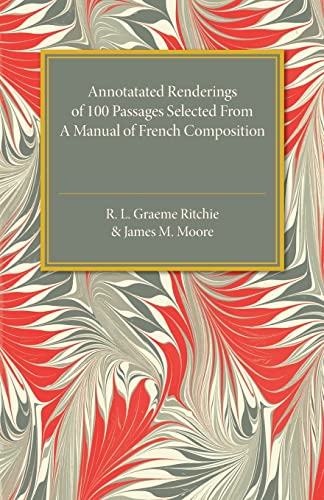Stock image for Annotated Renderings of 100 Passages Selected from a Manual of French Composition for sale by Revaluation Books