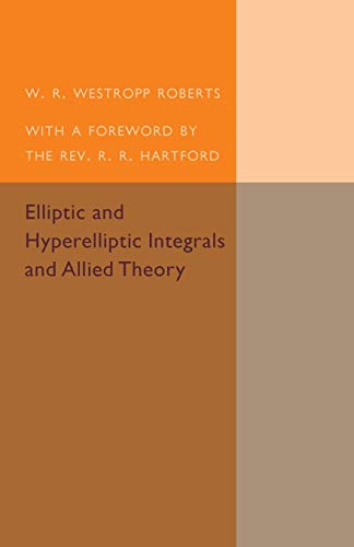 Imagen de archivo de Elliptic and Hyperelliptic Integrals and Allied Theory a la venta por Chiron Media