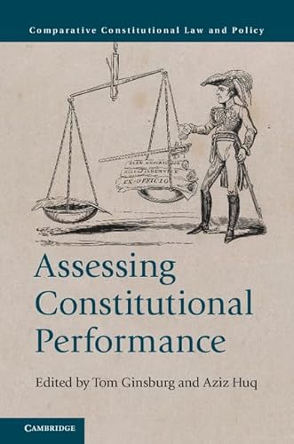 Stock image for Assessing Constitutional Performance (Comparative Constitutional Law and Policy) for sale by GF Books, Inc.