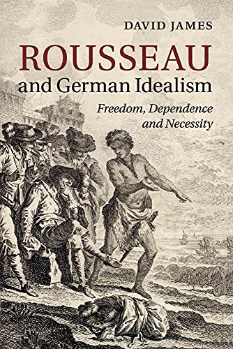 9781316609484: Rousseau and German Idealism