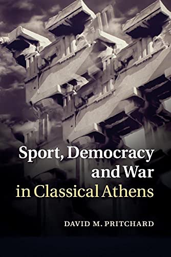 9781316610305: Sport, Democracy and War in Classical Athens