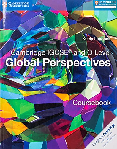 Imagen de archivo de Cambridge IGCSE® and O Level Global Perspectives Coursebook (Cambridge International IGCSE) a la venta por AMM Books