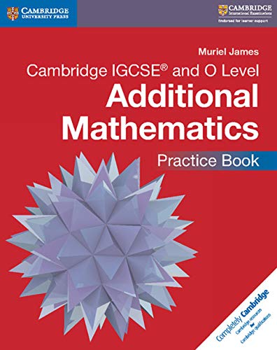Stock image for Cambridge IGCSE® and O Level Additional Mathematics Practice Book (Cambridge International IGCSE) for sale by AwesomeBooks