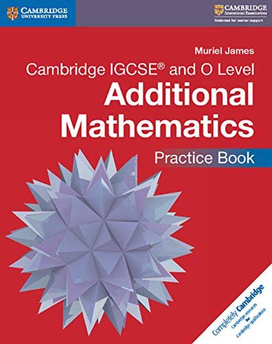 Stock image for Cambridge IGCSE and O Level Additional Mathematics Practice Book (Cambridge International IGCSE) for sale by Bahamut Media