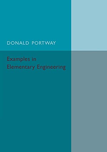 Stock image for Examples in Elementary Engineering for sale by Books Puddle