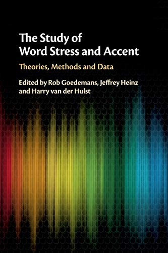 Stock image for The Study of Word Stress and Accent: Theories, Methods and Data for sale by Revaluation Books