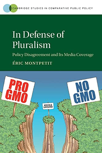 9781316615768: In Defense of Pluralism: Policy Disagreement and Its Media Coverage
