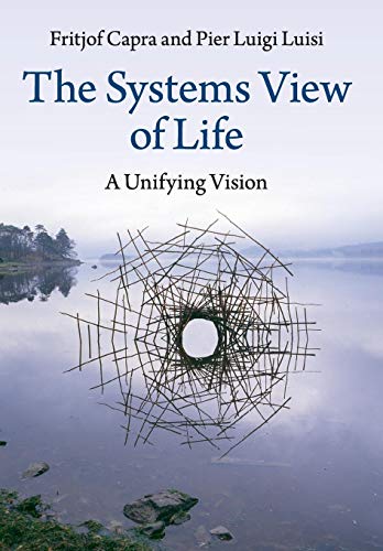 Stock image for The Systems View of Life: A Unifying Vision for sale by HPB Inc.