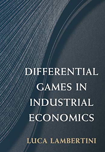 9781316616499: Differential Games in Industrial Economics