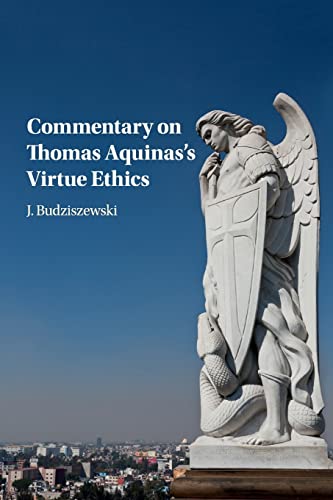 Beispielbild fr Commentary on Thomas Aquinas' Virtue Ethics zum Verkauf von St Philip's Books, P.B.F.A., B.A.