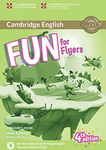9781316617601: Fun for Flyers Teacher’s Book with Downloadable Audio Fourth Edition (Cambridge English) - 9781316617601 (SIN COLECCION)