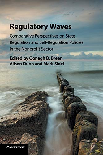 9781316617755: Regulatory Waves: Comparative Perspectives on State Regulation and Self-Regulation Policies in the Nonprofit Sector