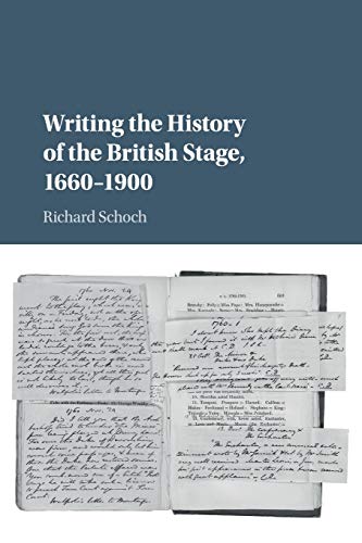 Stock image for Writing the History of the British Stage: 1660?1900 for sale by Lucky's Textbooks