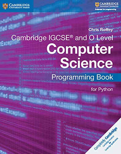 9781316617823: Cambridge IGCSE computer science. Programming book for Python. Per le Scuole superiori (Cambridge International IGCSE)