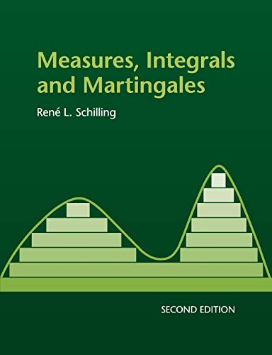 9781316620243: Measures, Integrals and Martingales