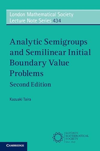 Imagen de archivo de Analytic Semigroups and Semilinear Initial Boundary Value Problems a la venta por Blackwell's