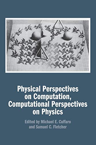 9781316622025: Physical Perspectives on Computation, Computational Perspectives on Physics