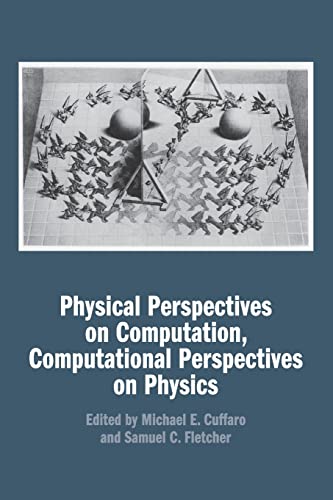 Stock image for Physical Perspectives on Computation, Computational Perspectives on Physics for sale by Lucky's Textbooks