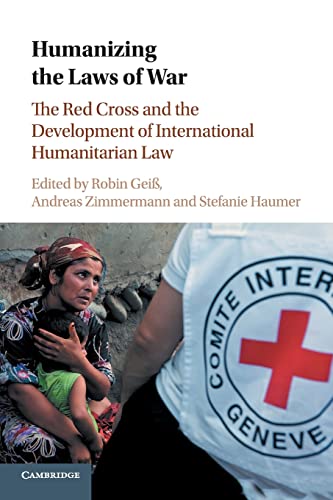 Imagen de archivo de Humanizing the Laws of War: The Red Cross and the Development of International Humanitarian Law a la venta por Revaluation Books