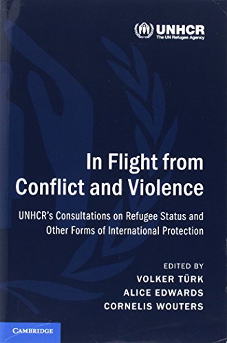 Beispielbild fr In Flight from Conflict and Violence: UNHCR's Consultations on Refugee Status and Other Forms of International Protection zum Verkauf von Books Unplugged