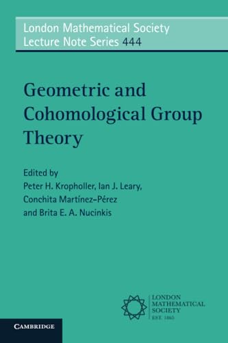 Stock image for Geometric and Cohomological Group Theory (London Mathematical Society Lecture Note Series) for sale by Chiron Media