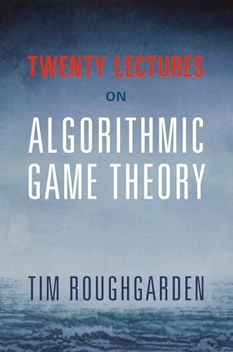 Beispielbild fr Twenty Lectures on Algorithmic Game Theory zum Verkauf von Better World Books: West