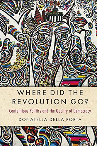 Stock image for Where Did the Revolution Go?: Contentious Politics and the Quality of Democracy (Cambridge Studies in Contentious Politics) for sale by SecondSale