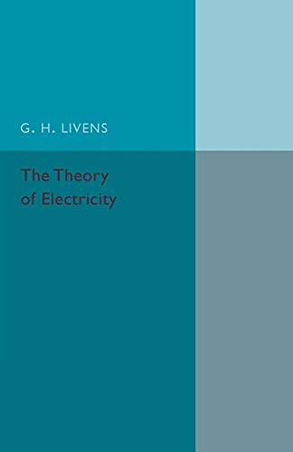 9781316626160: The Theory of Electricity