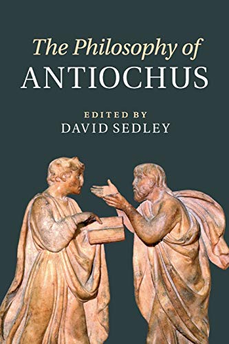 Imagen de archivo de The Philosophy of Antiochus a la venta por Lucky's Textbooks