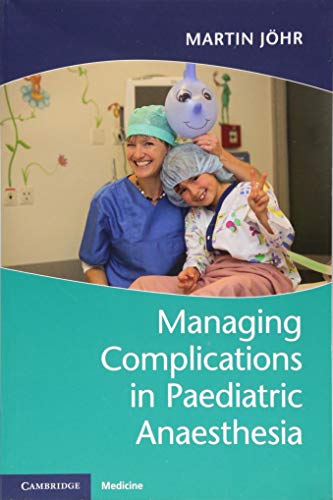 Beispielbild fr Managing Complications in Paediatric Anaesthesia zum Verkauf von Blackwell's