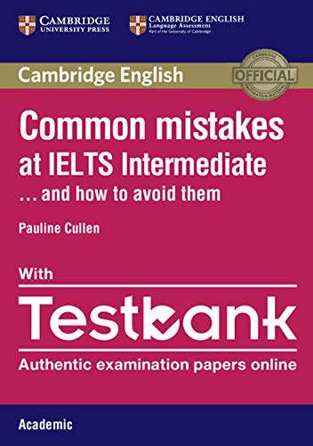 Stock image for Common Mistakes at IELTS Intermediate Paperback with IELTS Academic Testbank: And How to Avoid Them for sale by AwesomeBooks