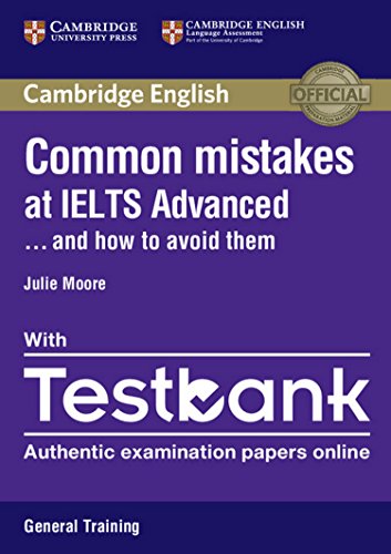 Beispielbild fr Common Mistakes at IELTS Advanced Paperback with IELTS General Training Testbank: And How to Avoid Them zum Verkauf von AwesomeBooks