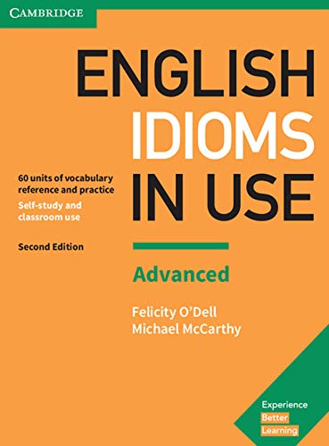 Beispielbild fr English Idioms in Use Advanced Book with Answers: Vocabulary Reference and Practice (Vocabulary in Use) zum Verkauf von WorldofBooks