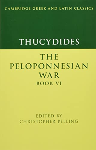 Beispielbild fr Thucydides: The Peloponnesian War Book VI (Cambridge Greek and Latin Classics) zum Verkauf von Prior Books Ltd