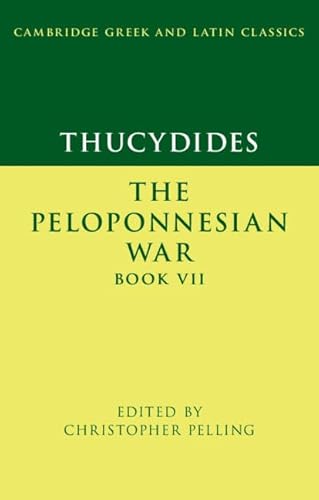 9781316630228: Thucydides: The Peloponnesian War Book VII (Cambridge Greek and Latin Classics)