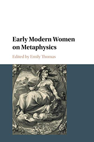 Stock-Bild f�r Early Modern Women on Metaphysics