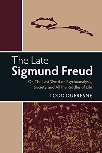 Image d?archive pour The Late Sigmund Freud: Or, The Last Word on Psychoanalysis, Society, and All the Riddles of Life
