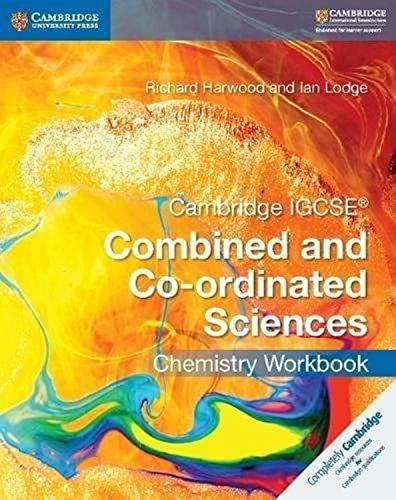 9781316631058: Cambridge IGCSE Combined and Co-ordinated Sciences Chemistry Workbook (Cambridge International IGCSE)
