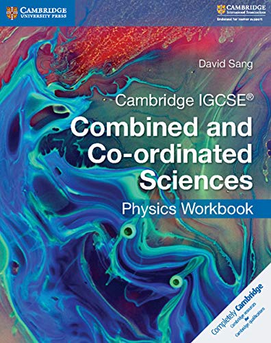 Beispielbild fr Cambridge IGCSE® Combined and Co-ordinated Sciences Physics Workbook (Cambridge International IGCSE) zum Verkauf von WorldofBooks