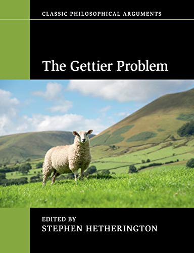 9781316631102: The Gettier Problem (Classic Philosophical Arguments)