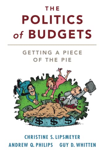 Imagen de archivo de The Politics of Budgets: Getting a Piece of the Pie a la venta por Revaluation Books