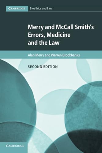 Stock image for Merry and McCall Smith's Errors, Medicine and the Law: 38 (Cambridge Bioethics and Law, Series Number 38)