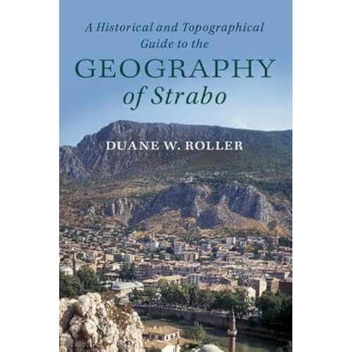Stock-Bild f�r A Historical and Topographical Guide to the Geography of Strabo