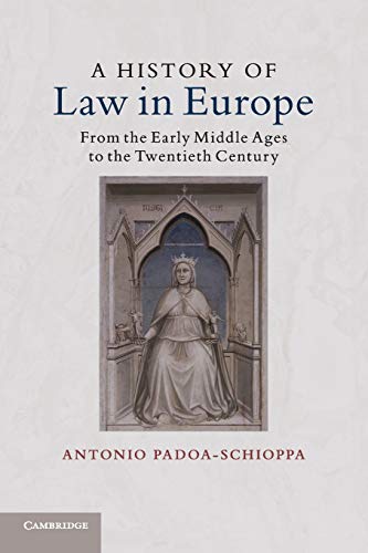 Stock image for A History of Law in Europe: From the Early Middle Ages to the Twentieth Century for sale by California Books