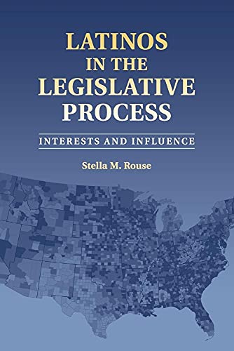 Imagen de stock para Latinos in the Legislative Process: Interests and Influence