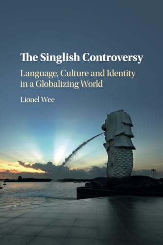 Immagine stock per The Singlish Controversy: Language, Culture and Identity in a Globalizing World